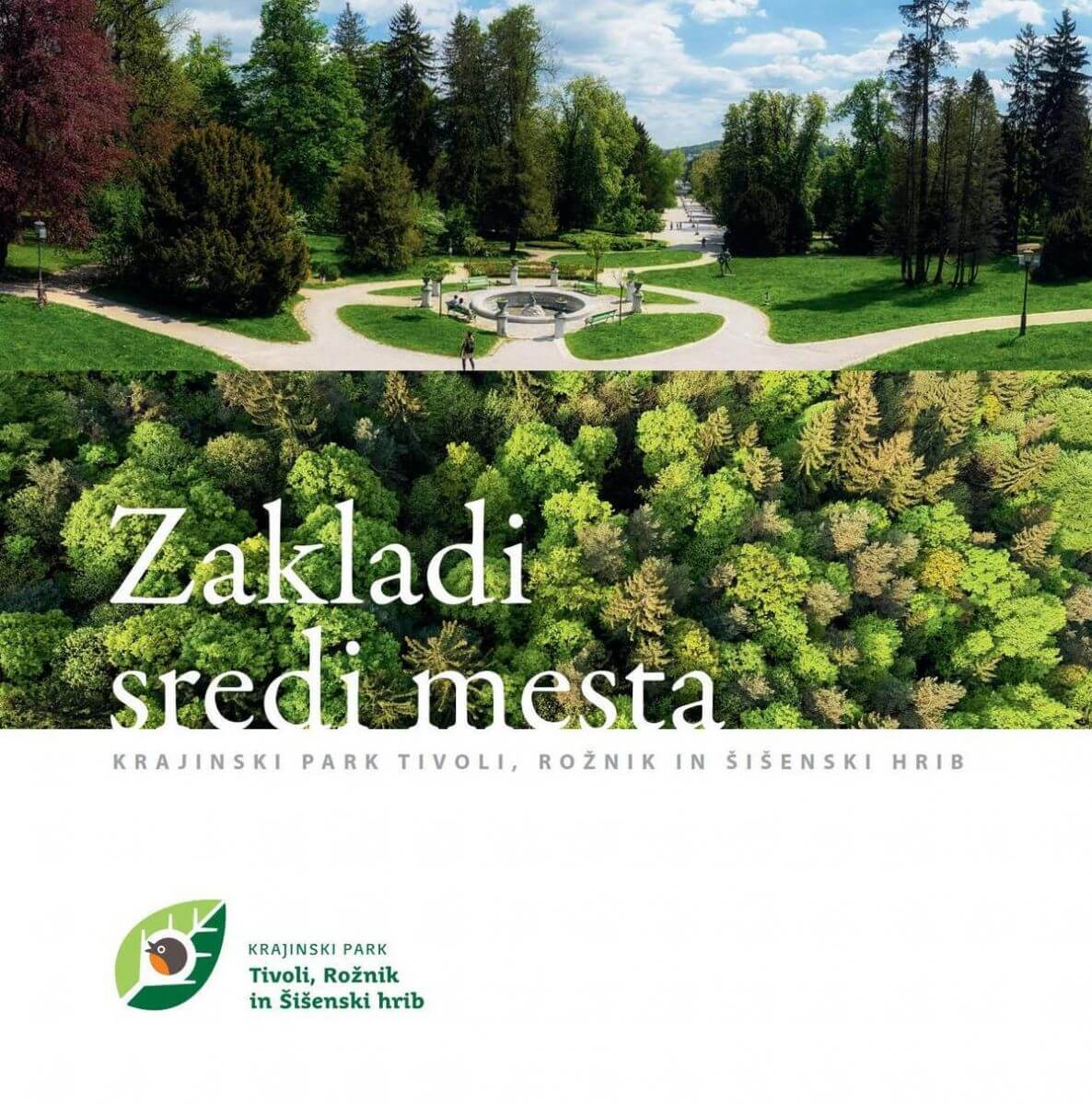 Naslovnica publikacije Zakladi sredi mesta. Na fotografiji je park Tivoli pod Cekinovim gradom in krošnje dreves v ptičji perspektivi.